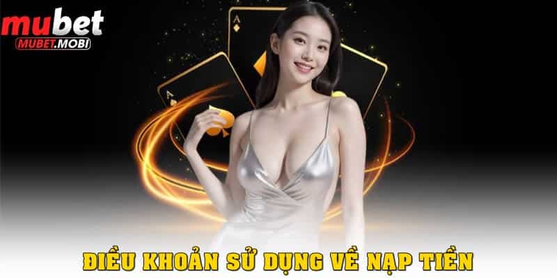 Điều khoản sử dụng về việc nạp tiền 