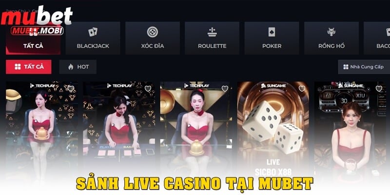 Giới thiệu Mubet về game live casino