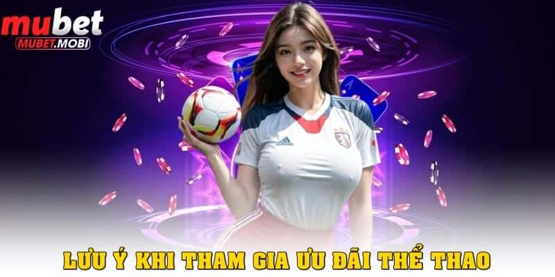 Lưu ý khi tham gia ưu đãi thể thao
