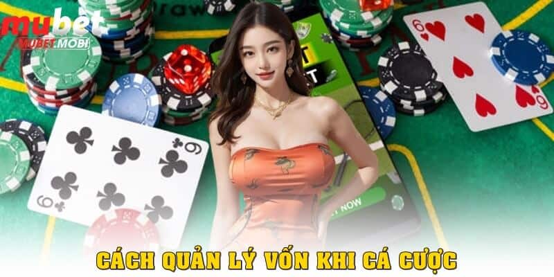 cach quan ly von khi ca cuoc thumb