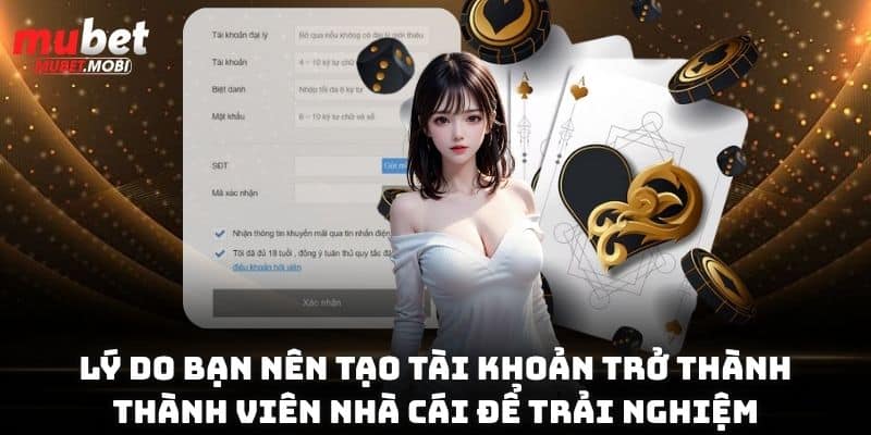Lý do bạn nên đăng ký Mubet để trải nghiệm